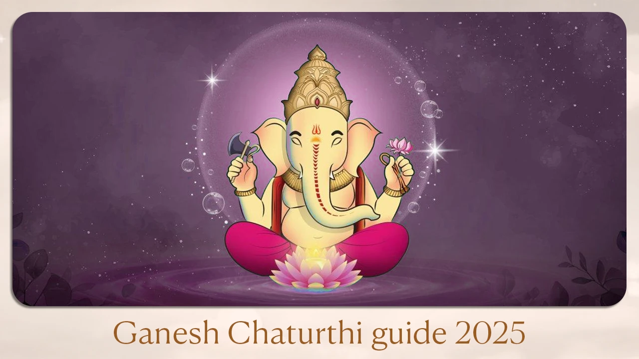 Ganesh Chaturthi guide 2025